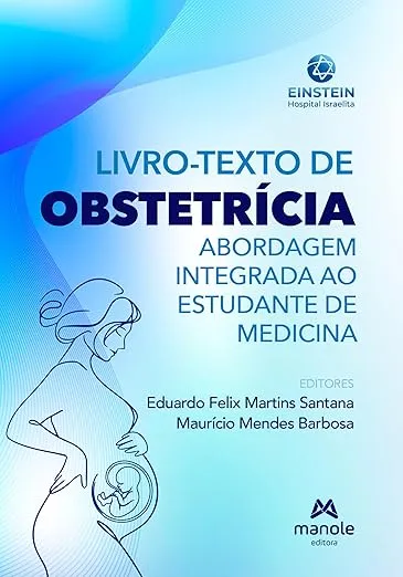 Livro-texto de obstetrícia : abordagem integrada ao estudante de medicina